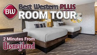 Best Western Plus Park Place Inn: The Closest You Can Get To Disneyland (Room Tour)