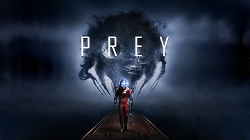 Prey Official Launch Trailer