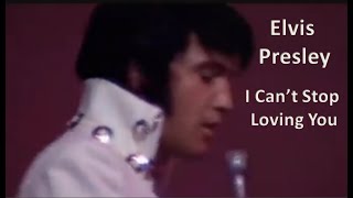 Elvis Presley - I Can't Stop Loving You - Imagens e áudio em HD - Legendas em inglês e português