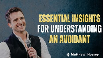 🎥 [Essential Insights for Understanding an Avoidant] | Motivational Speech by Matthew Hussey 💬✨
