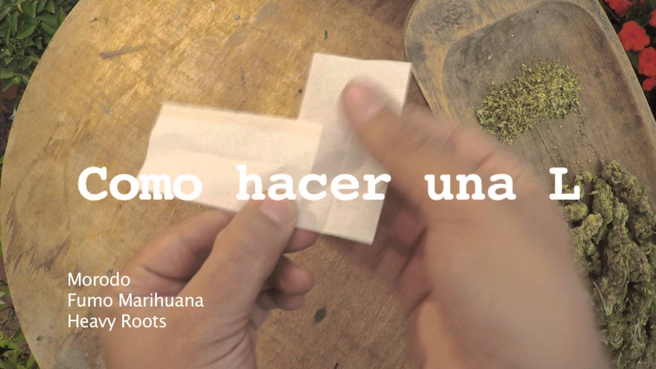 Proximamente Martes 3 de Mayo. . Como hacer una L de Marihuana.