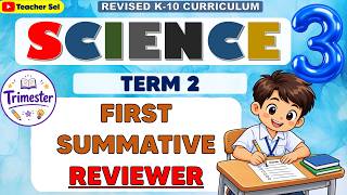 SCIENCE 3 TERM 2 FIRST SUMMATIVE REVIEWER #grade3  #Reviewer #summativeassessment