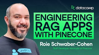 Engineering RAG Applications for the Enterprise with Pinecone