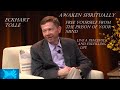 Eckhart Tolle talks about Spirituality, Awakening, Breaking free from the suffering of the mind