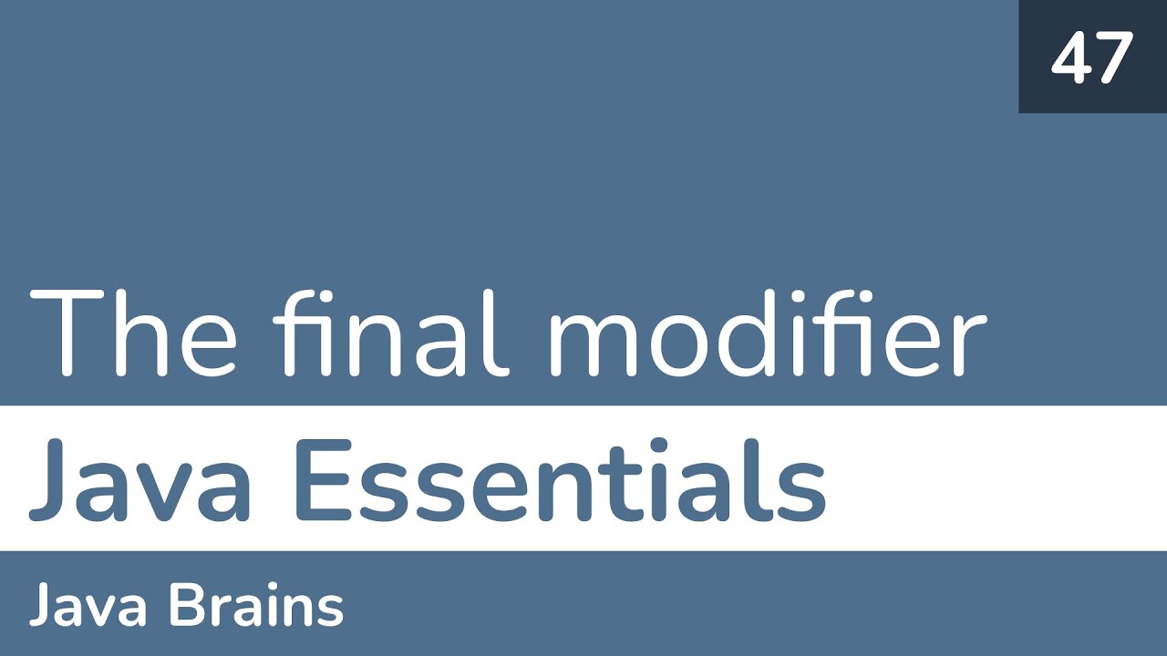 47 The final modifier Java Essentials Full Course - YouTube