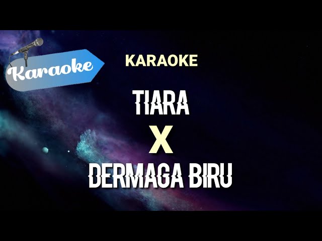 [Karaoke] Tiara (Kris) X Dermaga biru (Thomas arya) || Slow beat - Full band || Karaoke class=