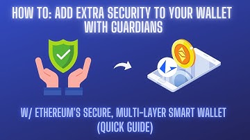 Secure your Ethereum (Layer 2) Smart Wallet with Social Recovery Guardians [QUICK GUIDE]