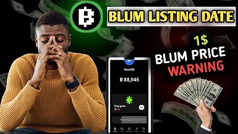 blum listing date | blum price 1$| blum Airdrop listing date