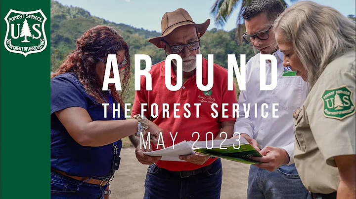 Around the Forest Service - May 2023 - DayDayNews