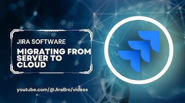 Jira - Migrating from Server to Cloud - Full Guide