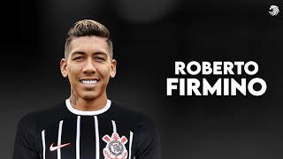 Roberto Firmino ► Bem Vindo ao Corinthians? ● Skills & Goals 2023 | HD