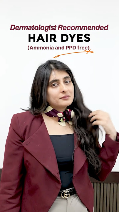 Best hair Dyes | Ammonia Free Hair Dye| Dermatologist Recommended| #hairdyeing #hair