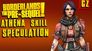 Athena skill speculation Borderlands the pre-sequel