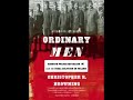 Christopher R  Browning Ordinary Men audiobook