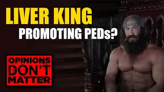 Is Liver King promoting PEDs now Apology, sorry not sorry | Opinions Don't Matter