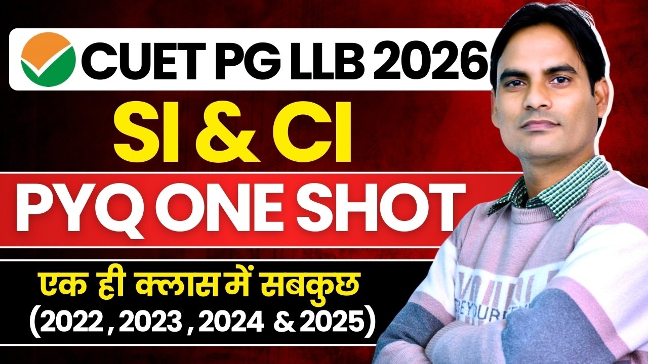 CUET PG LLB 2026 Quantitative Aptitude | Quants SI & CI One Shot | ALL ...