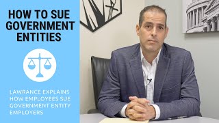 How to Sue Government Entity Employers