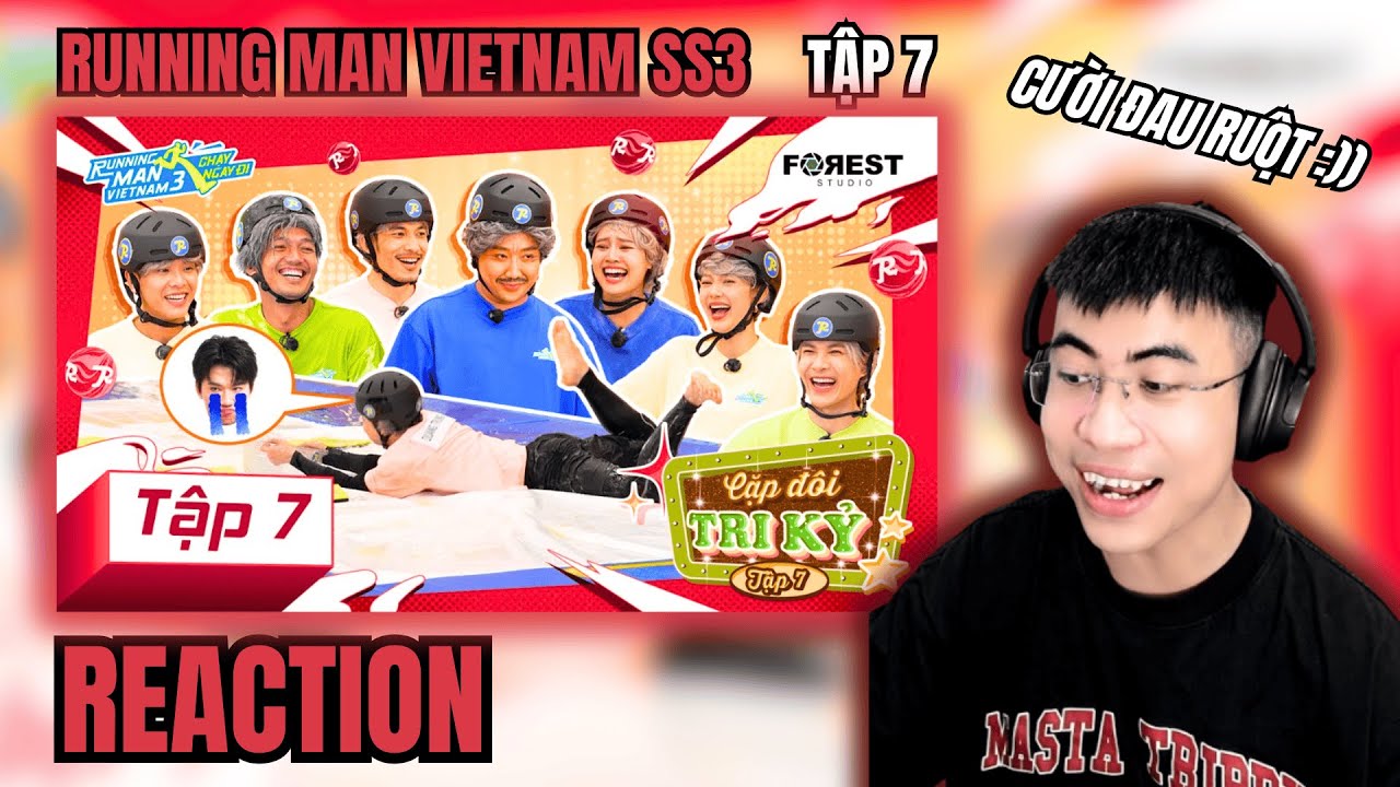 [Reaction] TẬP 07: Cặp Đôi Tri Kỷ [HỒI 2: SẮC] | RUNNING MAN VIETNAM MÙA 3 | TRIPPY REACTION