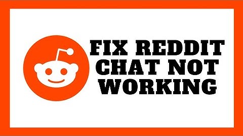 How To Fix Reddit Chat Not Working