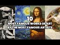 The 10 most famous works of art by the most famous artists in the world