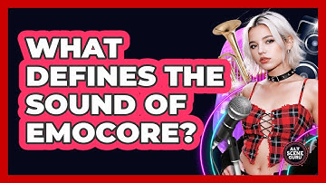 What Defines the Sound of Emocore?