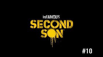 inFAMOUS Second Son - Walkthrough part 10: Lantern District Mobile Command Center / The Fan