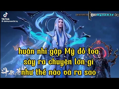 Video review huân nhi gặp Mỹ đỗ toa sẽ sảy ra chuyện lớn gì. #dauphathuongkhungphan5 - youtube