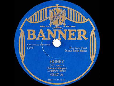 1929 The Campus Boys (Harry Reser or Sam Lanin) - Honey (Scrappy Lambert, vocal)