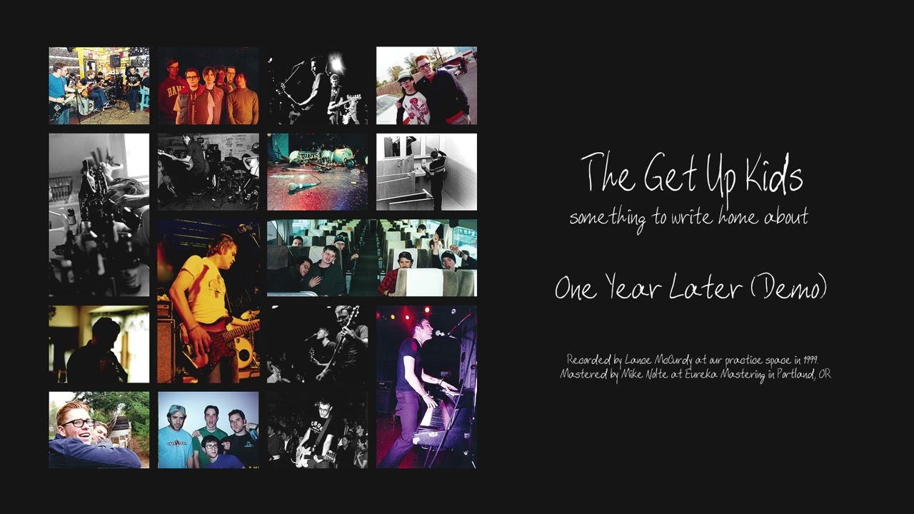 The Get Up Kids - One Year Later (Demo) [OFFICIAL AUDIO]