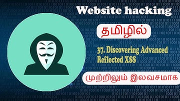 037  Discovering Advanced Reflected XSS|websitehacking in Tamil|FreeEducation in Tamil