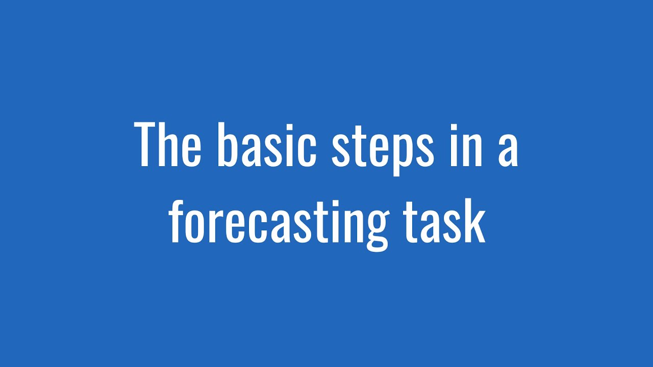 1.8 The basic steps in a forecasting task YouTube
