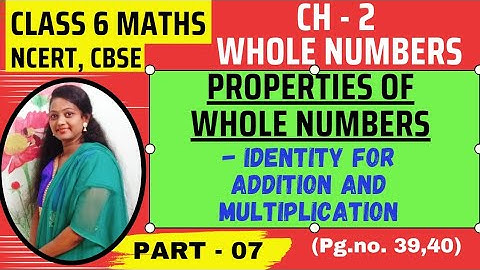 Identity For Addition And Multiplication | Whole Numbers Ch 2 | Class 6 NCERT Maths - Part 7