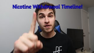 Nicotine Withdrawal Timeline! | How to QUIT Vaping!! Nicotine Withdrawal Timeline! | How to QUIT Vaping!!