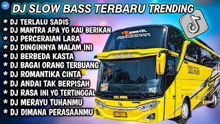 DJ SLOW FULL BASS TERBARU TRENDING • TERLALU SADIS • MUTIARA || DJ TIKTOK TERBARU VIRAL !!!