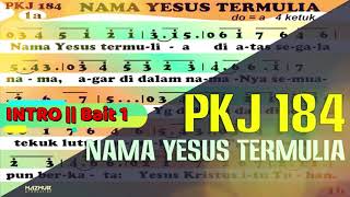 PKJ 184 - NAMA YESUS TERMULIA