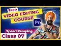 Premiere pro course  class 07    learn editing  in hindi  speed ramping