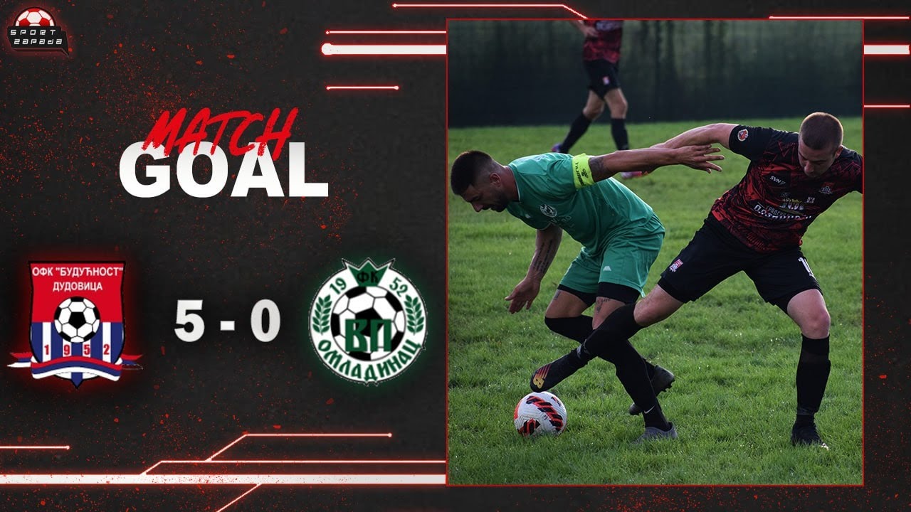 Golovi: OFK "Budućnost" (D) - FK "Omladinac"