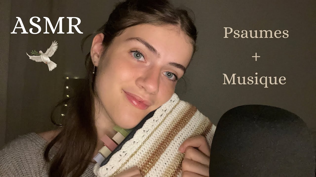 ASMR/ Les Psaumes chuchotés + musique !  ✨🤎