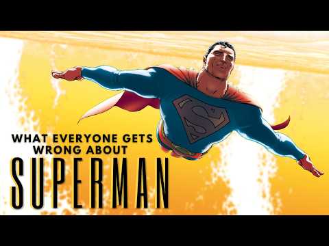 What everyone gets wrong about Superman