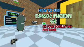How to add CAMOS PHOTON VR to your GORILLA TAG FAN GAME!
