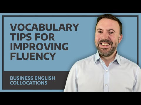 Vocabulary Tips For Improving Fluency