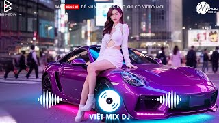 BXH NHẠC REMIX HAY NHẤT 2025 - NONSTOP TIKTOK MIX VIỆT 2025 ♫ BASS SỐC TRIỆU VIEW