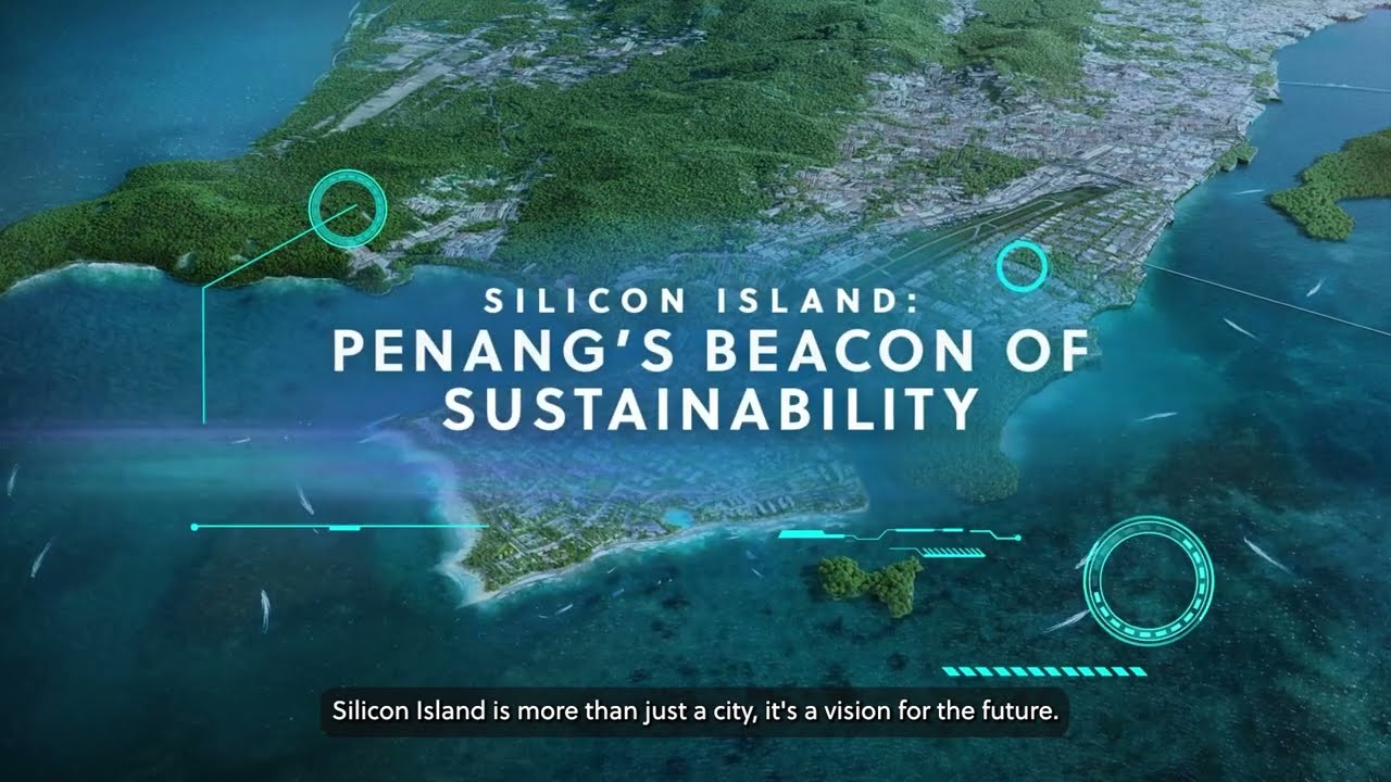 From Vision to Reality: The Ongoing Evolution of Silicon Island, Penang