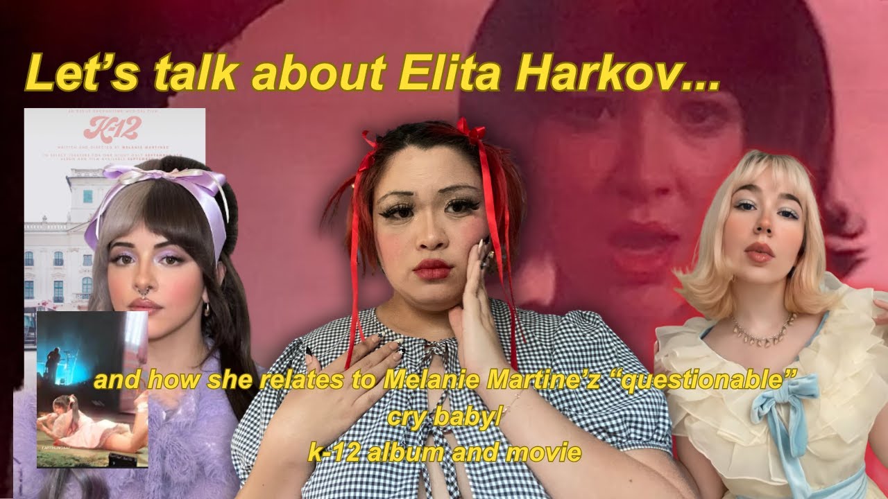 Elita Harkov and how she relates to Melanie Martinez's 