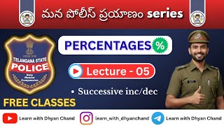 Percentage Lecture – 05 | Successive % Increase & Decrease Concept | Telangana SI & PC Arithmetic