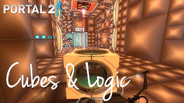 [Portal 2] Cubes & Logic