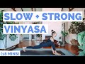 STRONG + SLOW Flow | Intermediate Vinyasa Yoga Flow