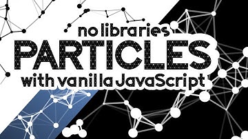 Particles JS Effect with Pure Vanilla JavaScript | Animated Background Tutorial with Examples