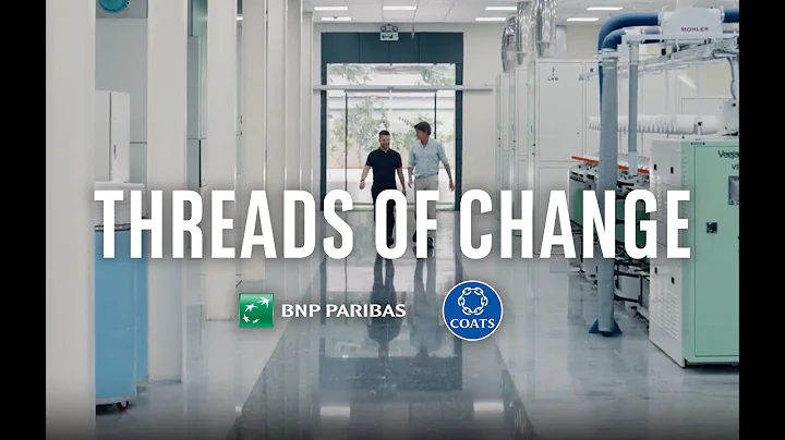 Threads of Change - BNP Paribas x Craig Leeson - 30 second teaser