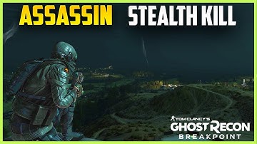 ASSASSIN STEALTH KILL | Ghost Recon Breakpoint - Tactical and Stealth Kill Gameplay